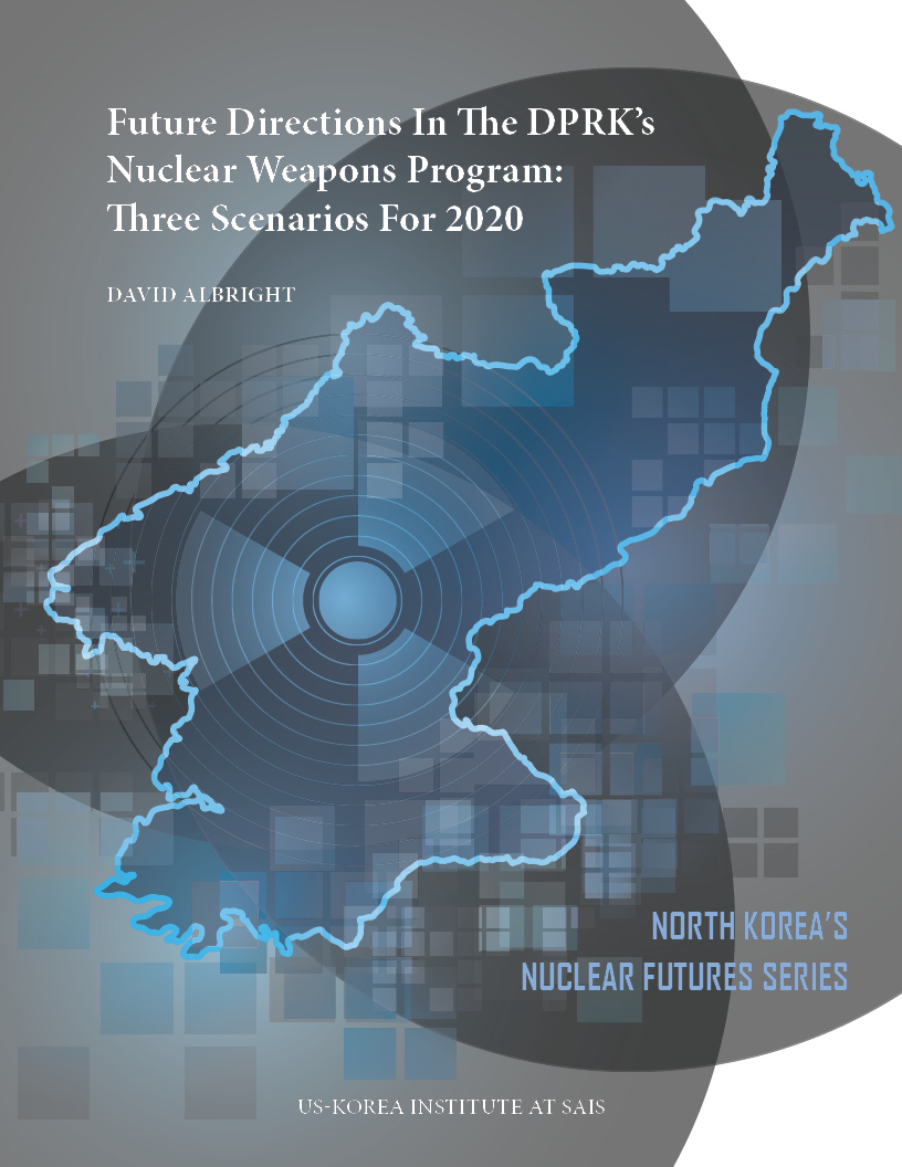 Future Directions in the DPRK’s Nuclear Weapons Program: Three Scenarios for 2020