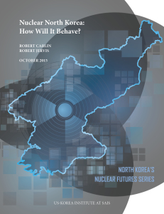 Nuclear North Korea: How Will It Behave?