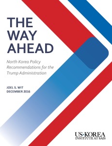 The Way Ahead: North Korea Recommendations for the Trump Administration