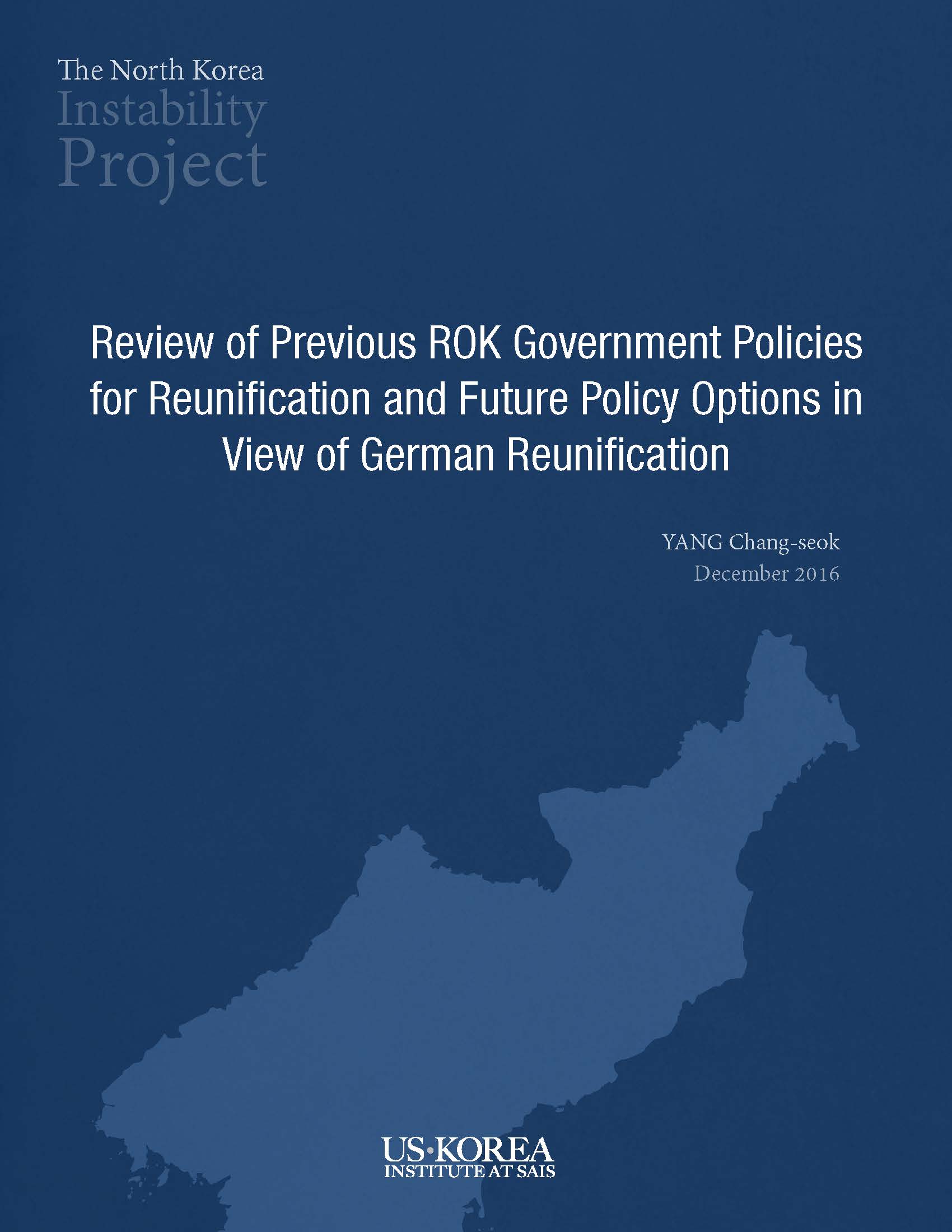 Review of Previous ROK Government Policies for Reunification and  Future Policy Options in View of German Reunification